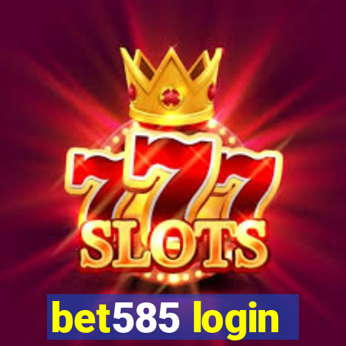 bet585 login